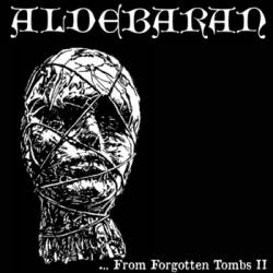 Aldebaran (USA) : ...From Forgotten Tombs II